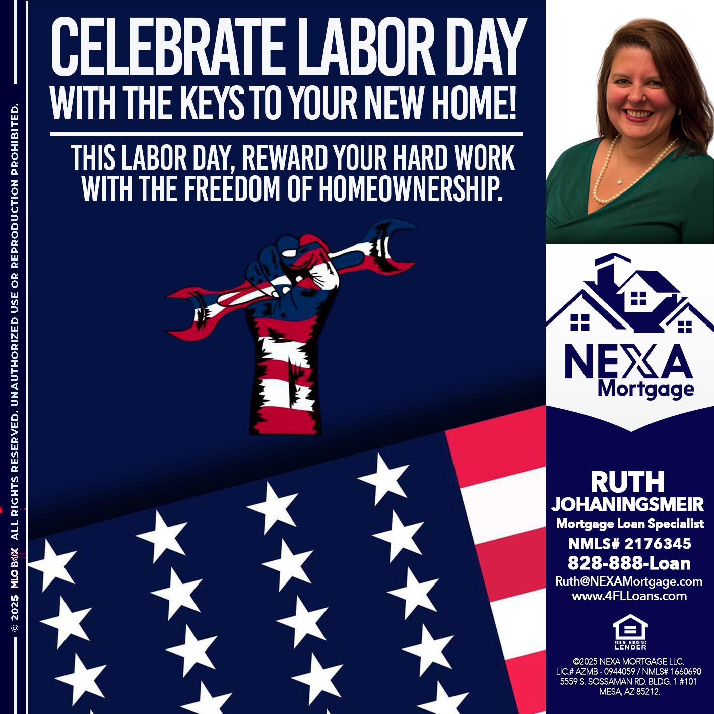 CELEBRATE LABOR DAY - Ruth Johaningsmeir -Mortgage Loan Originator