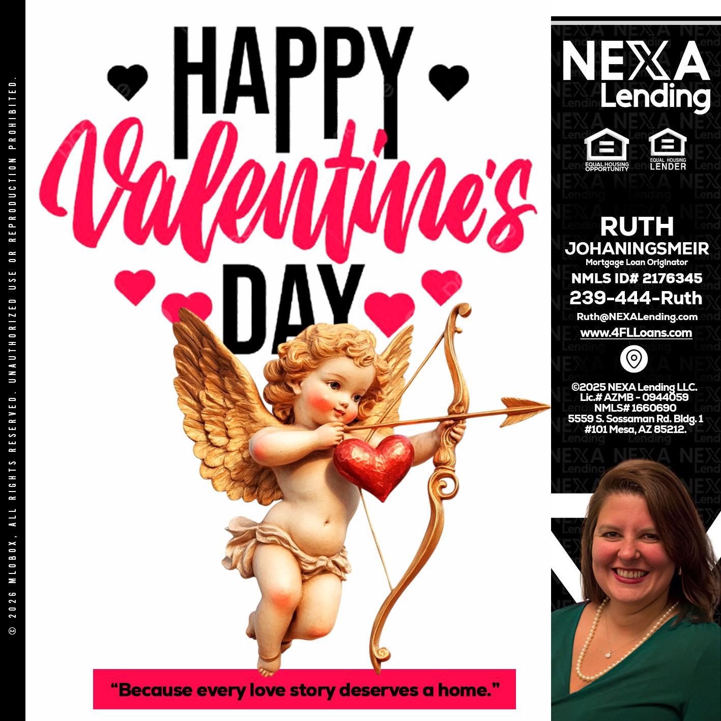 happy valentines day - Ruth Johaningsmeir -Mortgage Loan Originator