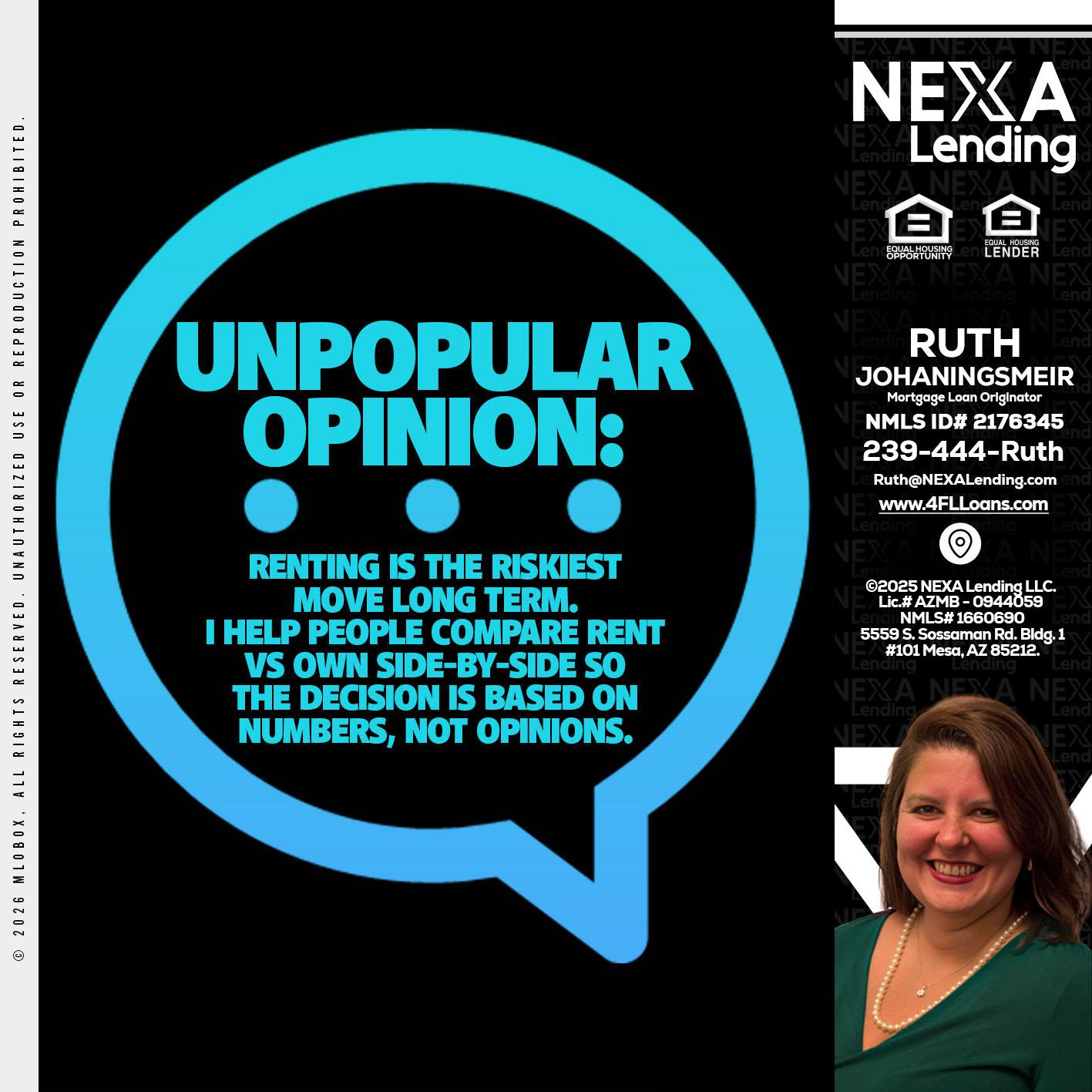 unpopular opinion - Ruth Johaningsmeir -Mortgage Loan Originator