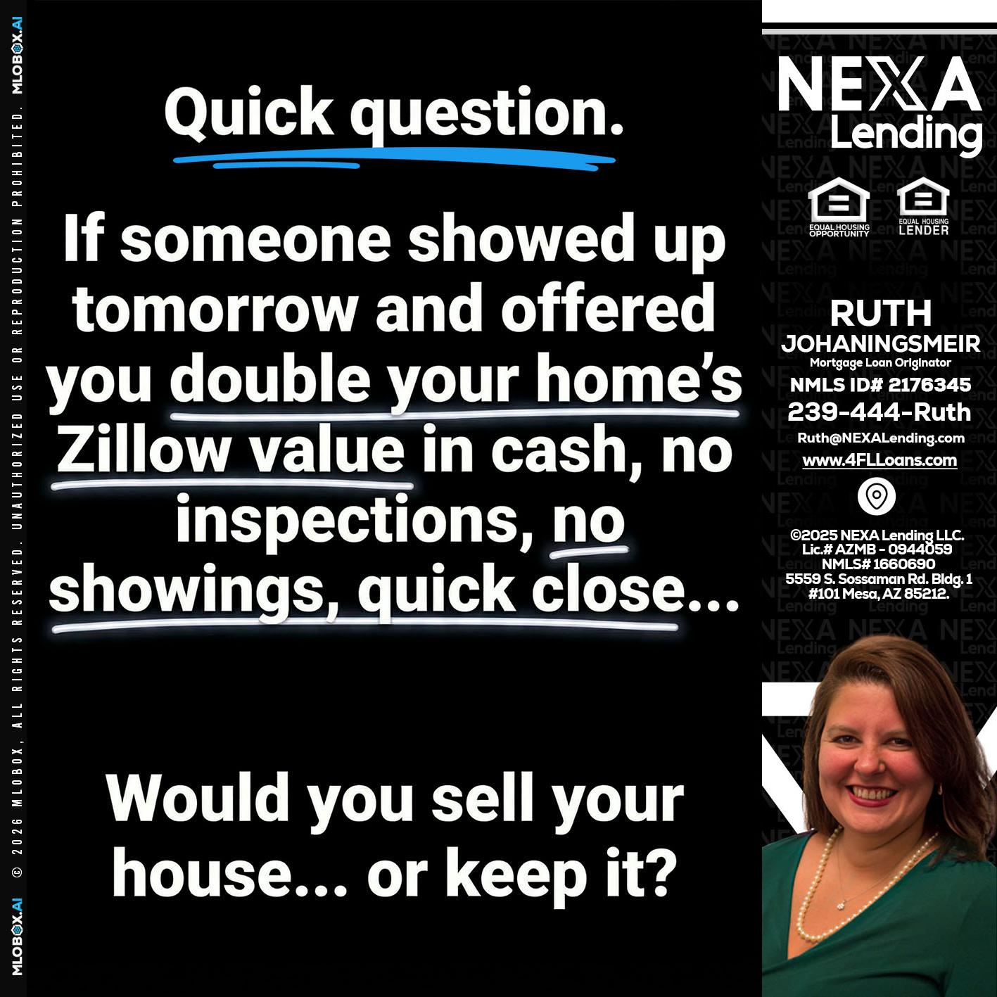 QUICK QUESTION - Ruth Johaningsmeir -Mortgage Loan Originator