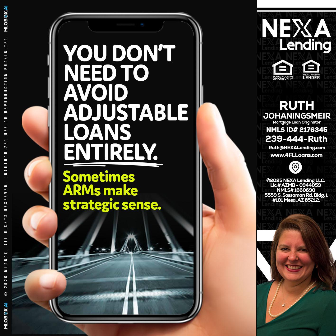 YOU DONT NEED - Ruth Johaningsmeir -Mortgage Loan Originator