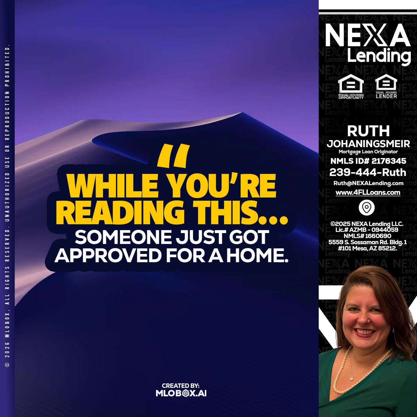 WHILE YOU - Ruth Johaningsmeir -Mortgage Loan Originator