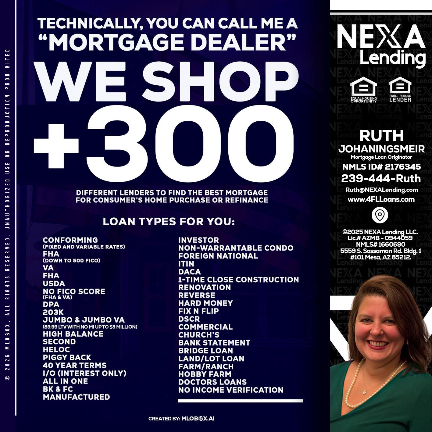 300+ LENDERS - Ruth Johaningsmeir -Mortgage Loan Originator